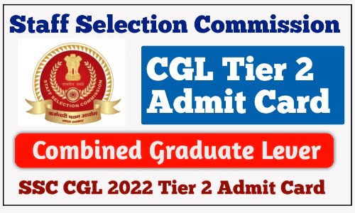 SSC CGL 2022 Tier-2 Admit card