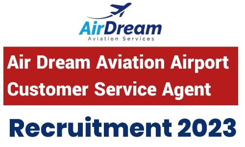 AIR Dream Aviation Recruitment 2023