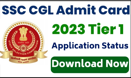 SSC CGL Admit Card 2023 Tier 1