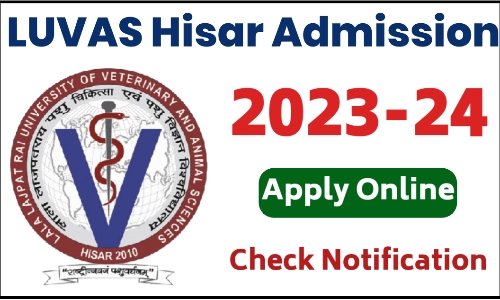 LUVAS Hisar Admission 2023