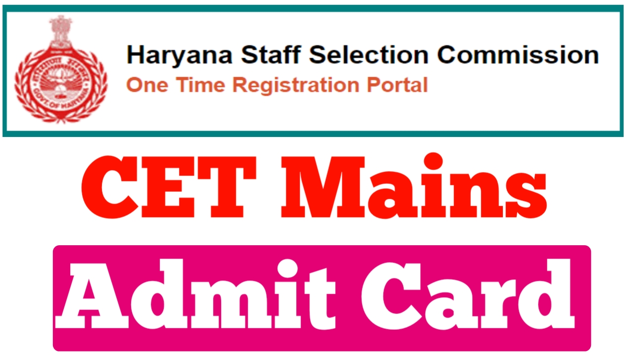 HSSC CET Admit Card 2024 for Group C Mains Exam