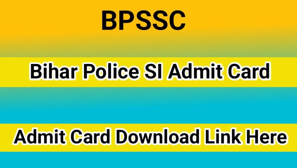 Bihar Police SI Admit Card 2023