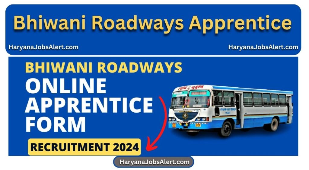 Bhiwani Roadways Apprentice 2024 Notification Out, Apply Online Form