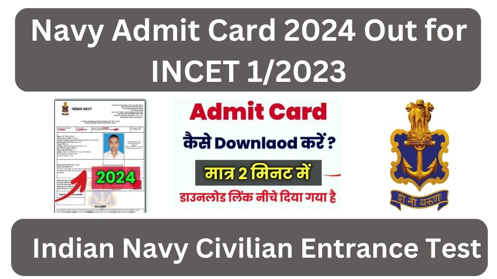 Navy Admit Card 2024 Out For Indian Navy Civilian Entrance Test
